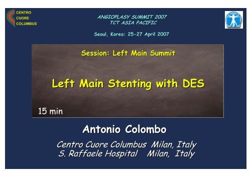 Antonio Colombo Left Main Stenting with DES - summitMD.com