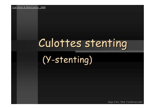 Insight of Various Bifurcation Stenting Techniques ... - summitMD.com