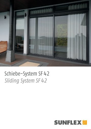 Schiebe-System SF 42 Sliding System SF 42 - Sunflex Aluminium ...