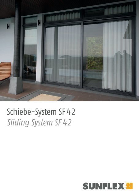 Schiebe-System SF 42 Sliding System SF 42 - Sunflex Aluminium ...
