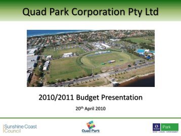 Quad Park Corporation Pty Ltd - Sunshine Coast Council