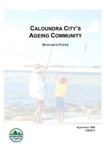 caloundra city's ageing community - Sunshine Coast Council ...