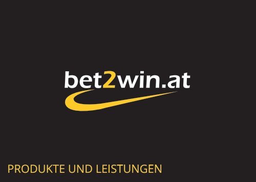 bet2win.at - Produkte und Leistungen