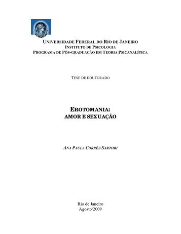 EROTOMANIA AMOR E SEXUAÃÃO - Instituto de Psicologia da UFRJ