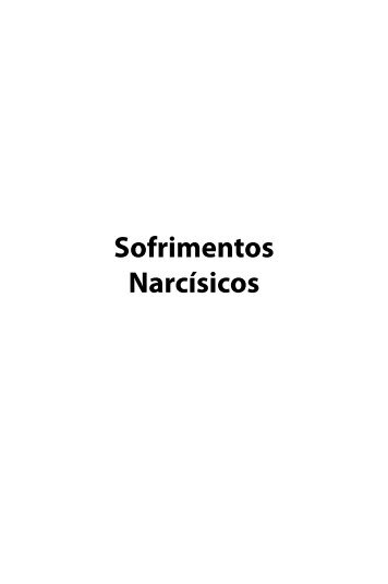 Sofrimentos NarcÃ­sicos - Instituto de Psicologia da UFRJ