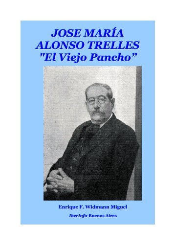 JOSÉ MARÍA ALONSO TRELLES: EL VIEJO PANCHO –Enrique F. Widmann-Miguel