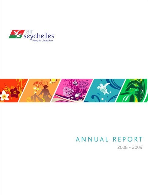 Download the Air Seychelles latest Annual Report.