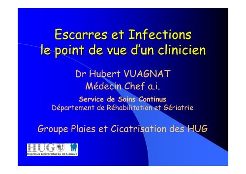 Escarres et infections : le point de vue d'un praticien - HUG