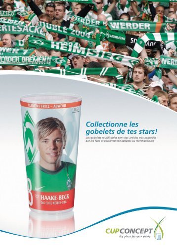 Collectionne les gobelets de tes stars!