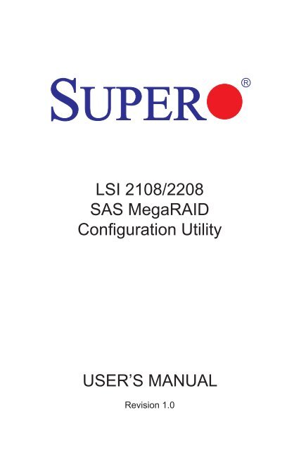 LSI 2108/2208 SAS MegaRAID Configuration Utility ... - Supermicro