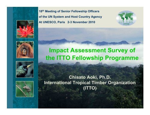 Impact Assessment Survey of the ITTO Fellowship ... - Development