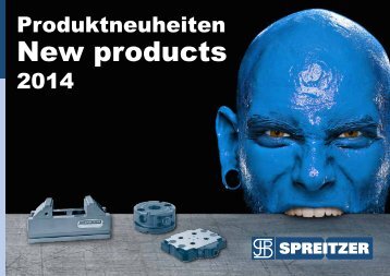 Produktneuheiten 2014 - Innovative Spanntechnik - Spreitzer, Gosheim