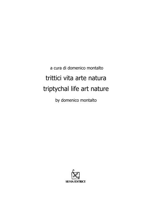 Cesare Benaglia - Trittici Vita Arte Natura - Arsmedia