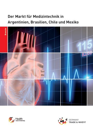 Der Markt für Medizintechnik in Argentinien, Brasilien, Chile und ...