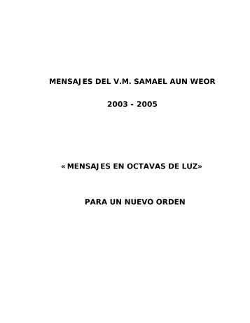 MENSAJES DEL V.M. SAMAEL AUN WEOR 2003 - 2005 ...