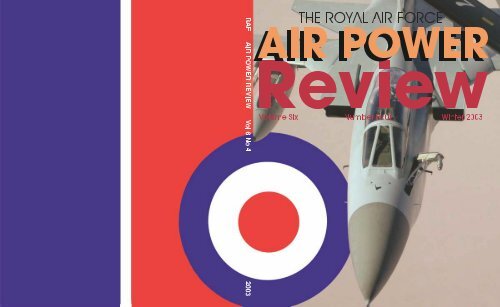 Volume 6 No 4 - Royal Air Force Centre for Air Power Studies