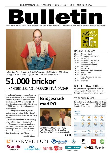 Bulletin 6 torsdag - FÃ¶rbundet Svensk Bridge