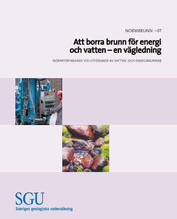 Normbrunn -07. Att borra brunn fÃ¶r energi och vatten - Sveriges ...
