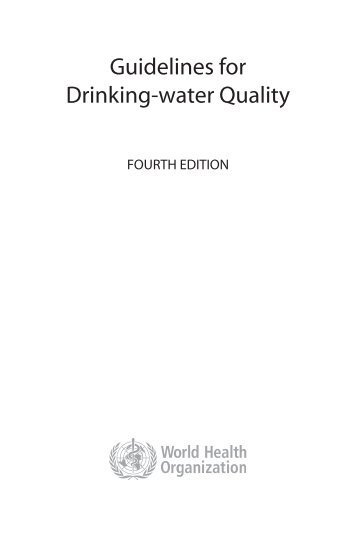 Guidelines for Drinking-water Quality, Fourth Edition - Svenskt Vatten