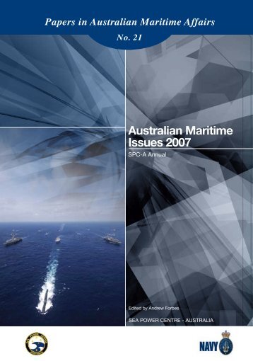 Australian Maritime Issues 2007 - Royal Australian Navy