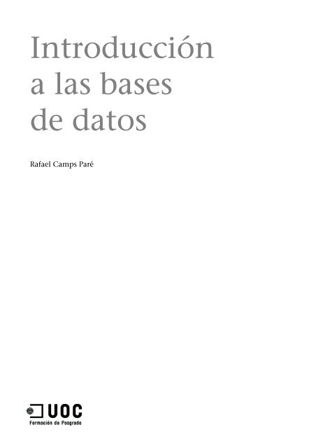 Bases de datos: Software libre - Universitat Oberta de Catalunya