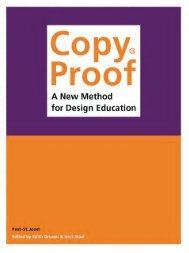 Copyproof, a new method for design education. Edited by Edith Gruson and Gert Staal