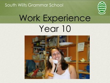 Work Experience Year 10 - South Wilts Grammar School for Girls