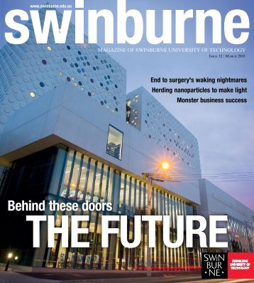 Download the complete March 2011 issue in PDF - Swinburne ...