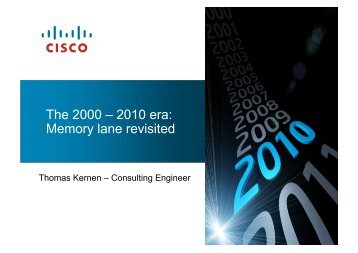 2000-2010: How the Internet has evolved Thomas Kernen - SwiNOG