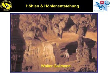 HÃ¶hlen & HÃ¶hlenentstehung Walter Gallmann - bei Swiss-Cave-Diving