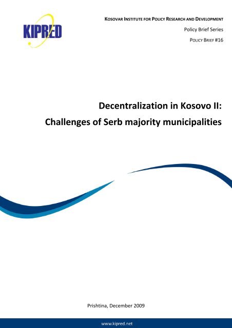 Decentralization in Kosovo II: Challenges of Serb majority ...