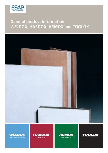 General product information WELDOX, HARDOX, ARMOX and ...