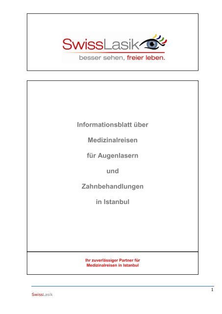 Informationsblatt Ã¼ber Medizinalreisen fÃ¼r Augenlasern ... - Swisslasik