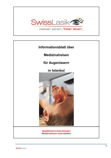 Informationsblatt Ã¼ber Medizinalreisen FÃ¼r Augenlasern ... - Swisslasik