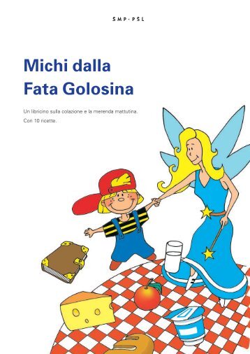 Michi dalla Fata Golosina - Swissmilk