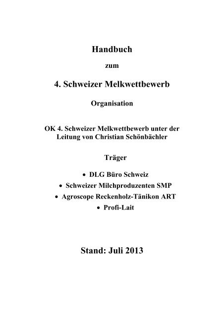 Handbuch 4. Schweizer Melkwettbewerb Stand: Juli 2013 - Swissmilk