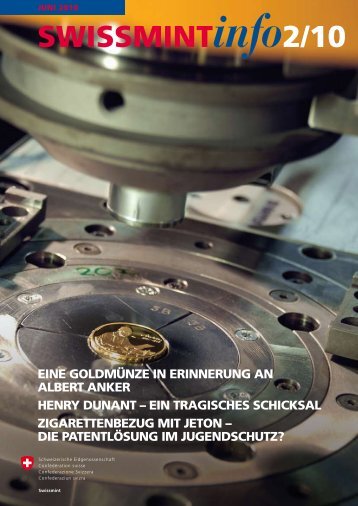 2010/2 Henry Dunant - ein tragisches Schicksal (PDF ... - Swissmint