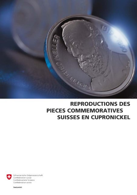 reproductions des pieces commemoratives suisses en ... - Swissmint