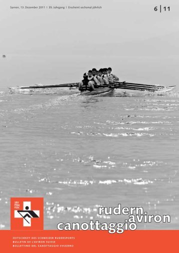 rudern-aviron-canottaggio 6/2011 (Dez. 11) - Schweizerischer ...