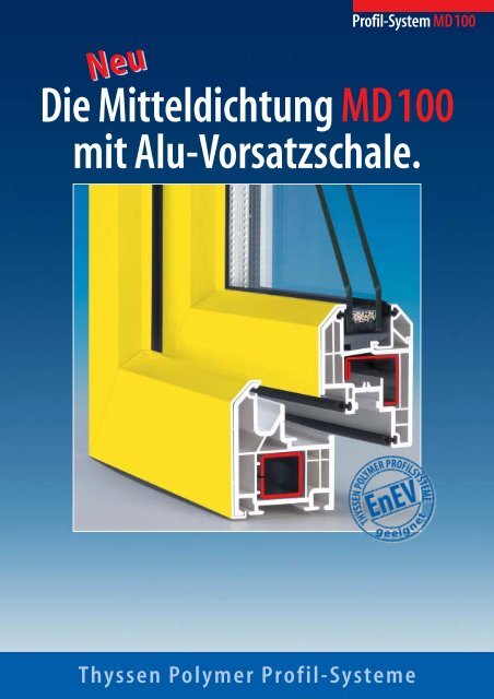 Die Mitteldichtung MD100 mit Alu-Vorsatzschale. - Swissstarfenster.ch