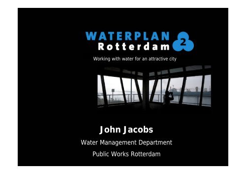 Rotterdam Water Plan - CFS08 (Jacobs) - SWITCH - Managing ...