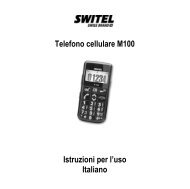 Telefono cellulare M100 Istruzioni per l'uso Italiano - SWITEL Senior