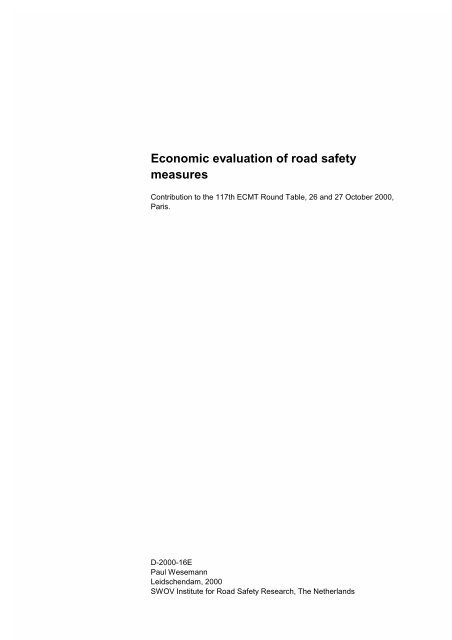 Economic evaluation of road safety measures - Swov