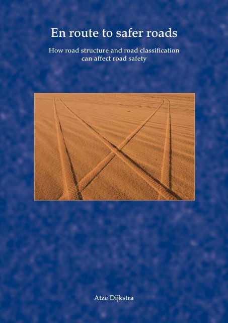 To the thesis En route to safer roads - SWOV
