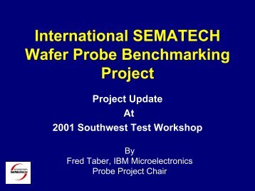 SEMATECH Wafer Probe Benchmarking Project - Semiconductor ...