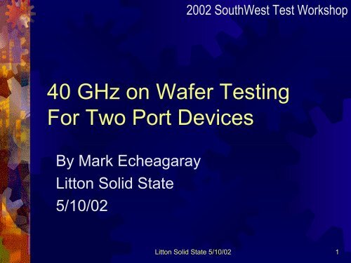 40 GHz on Wafer Testing For Two Port Devices - Semiconductor ...