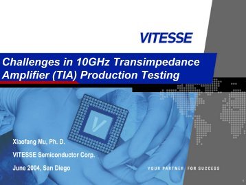 Challenges in 10GHz Transimpedance Amplifier (TIA) Production ...