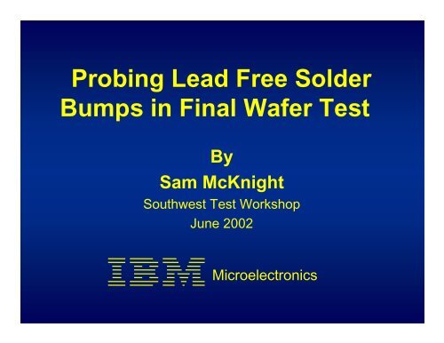 Probing Lead Free Solder Bumps in Final Wafer Test