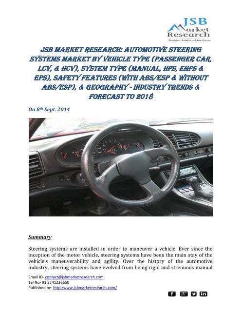 JSB Market Research: Automotive Steering Systems Market by Vehicle Type, System Type, Safety Features, & Geography - Industry Trends & Forecast to 2018