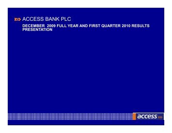 2009 Full Year & 2010 First Quarter Result Presentation - Access Bank